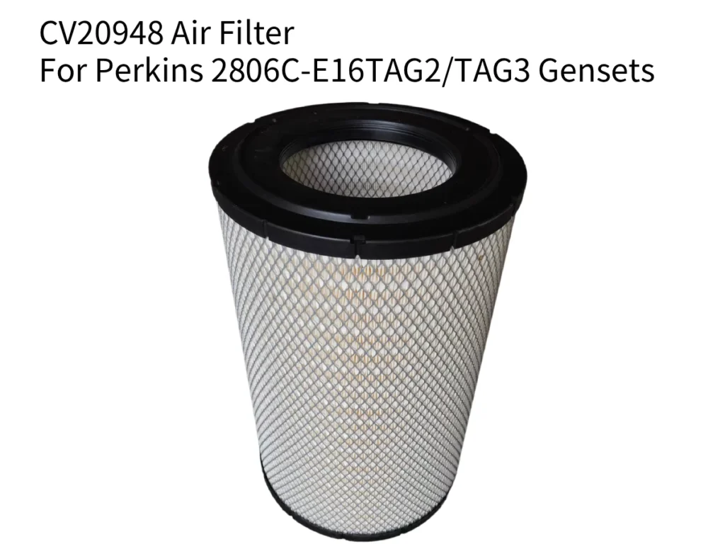 Perkins CV20948 air filter for 2806C-E16TAG2 and TAG3 diesel generator sets